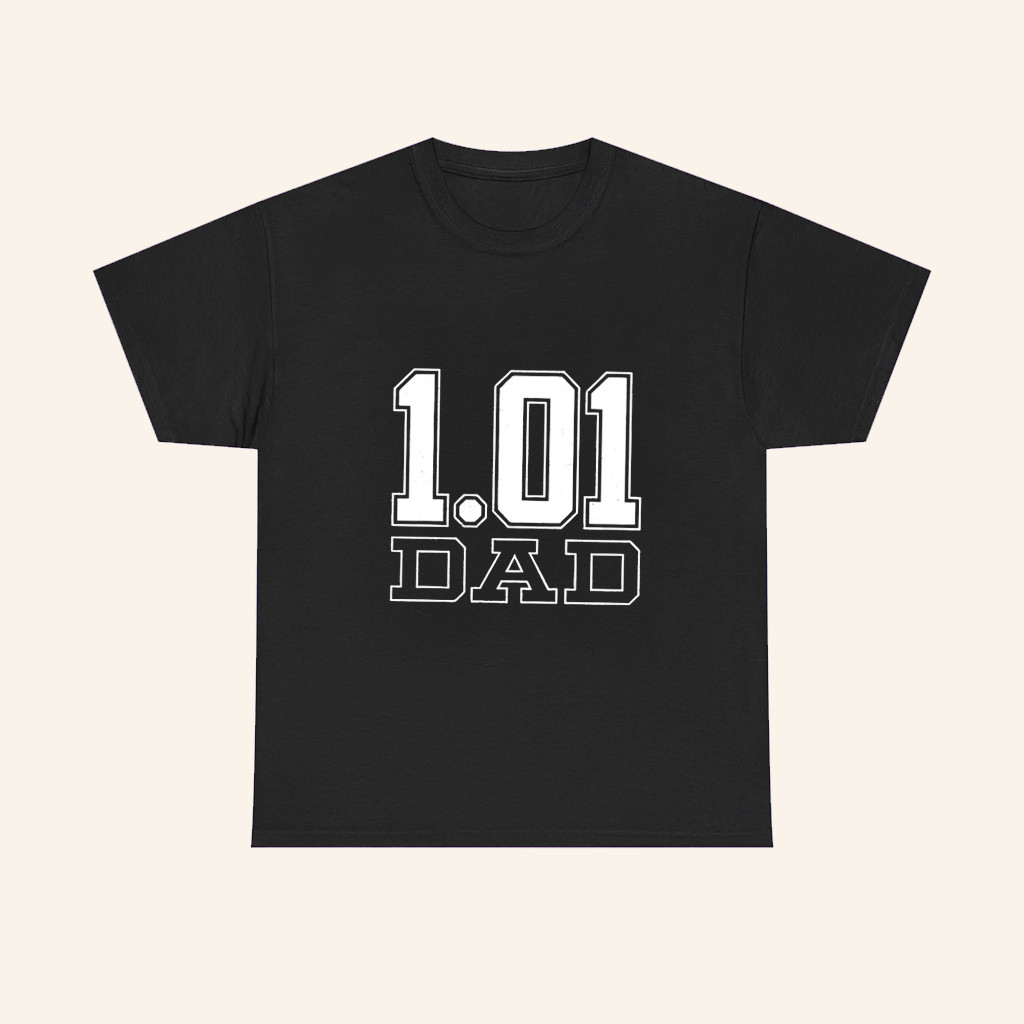 1 01 Dad Black T-Shirt Best Father Score Shirt Gifts Ideas For Papa