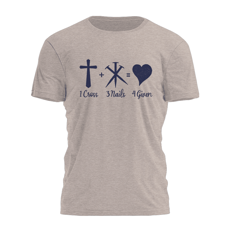 1 Cross 3 Nail 4 Given Shirt Christian T-Shirts For Men Gifts For Boyfriend 1 Cross 3 Nail 4 Given Shirt Christian T-Shirts For Men Gifts For Boyfriend