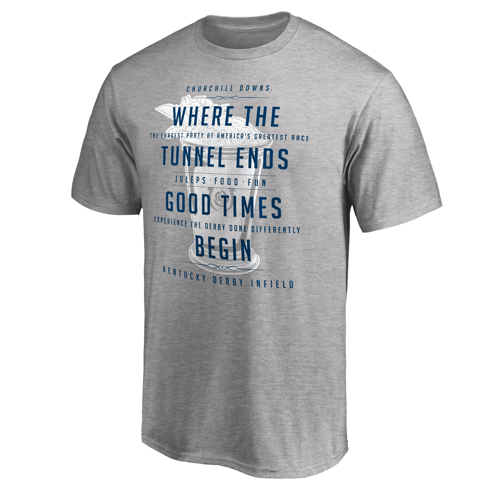 152nd Kentucky Derby T-Shirt Where The Tunnel Ends. Good Times Begin Apparel Gift For Horse Better