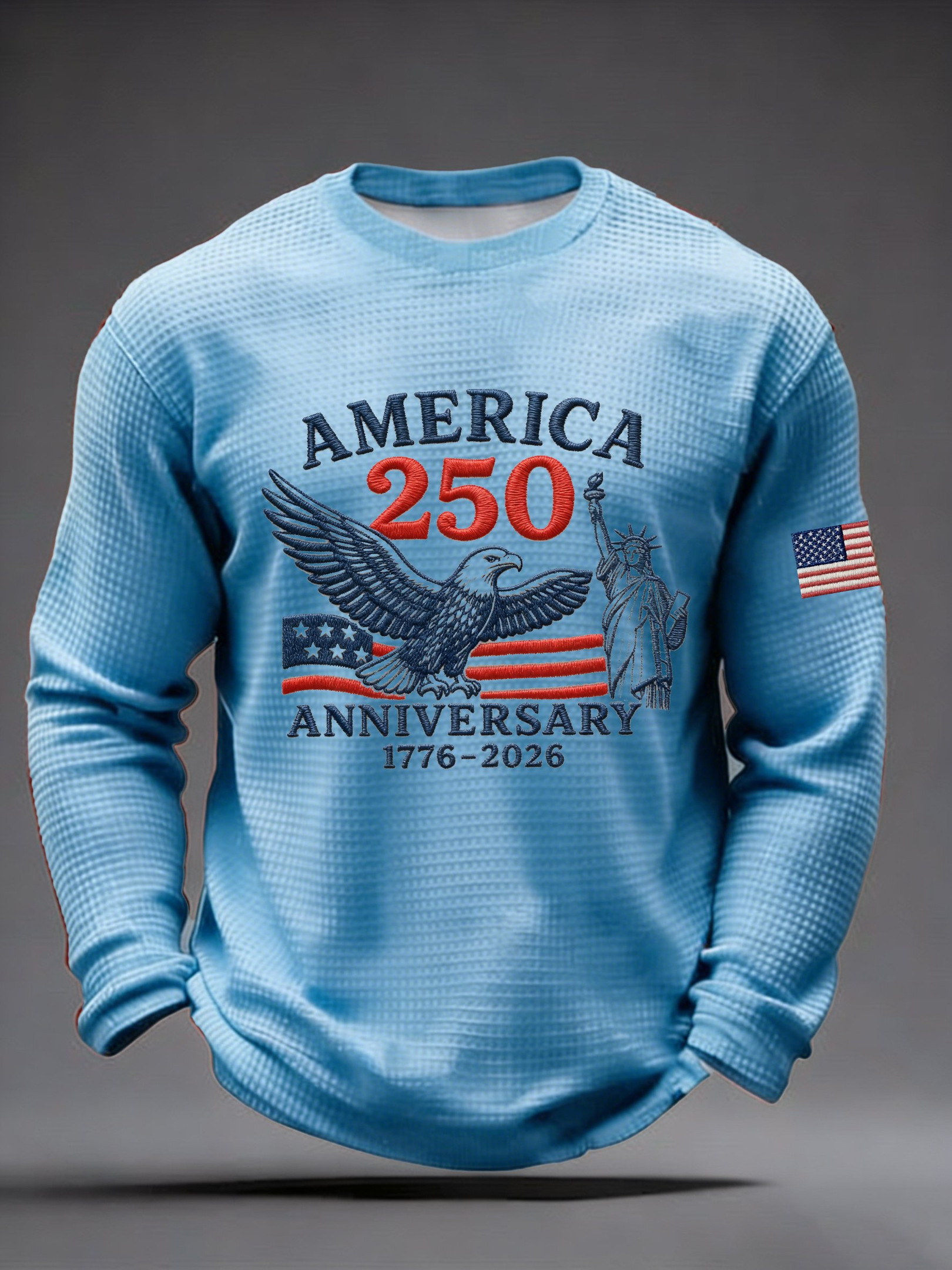 1776 2026 250 Years Of America Long Sleeve T-Shirt USA 250 Years Of Freedom Clothing
