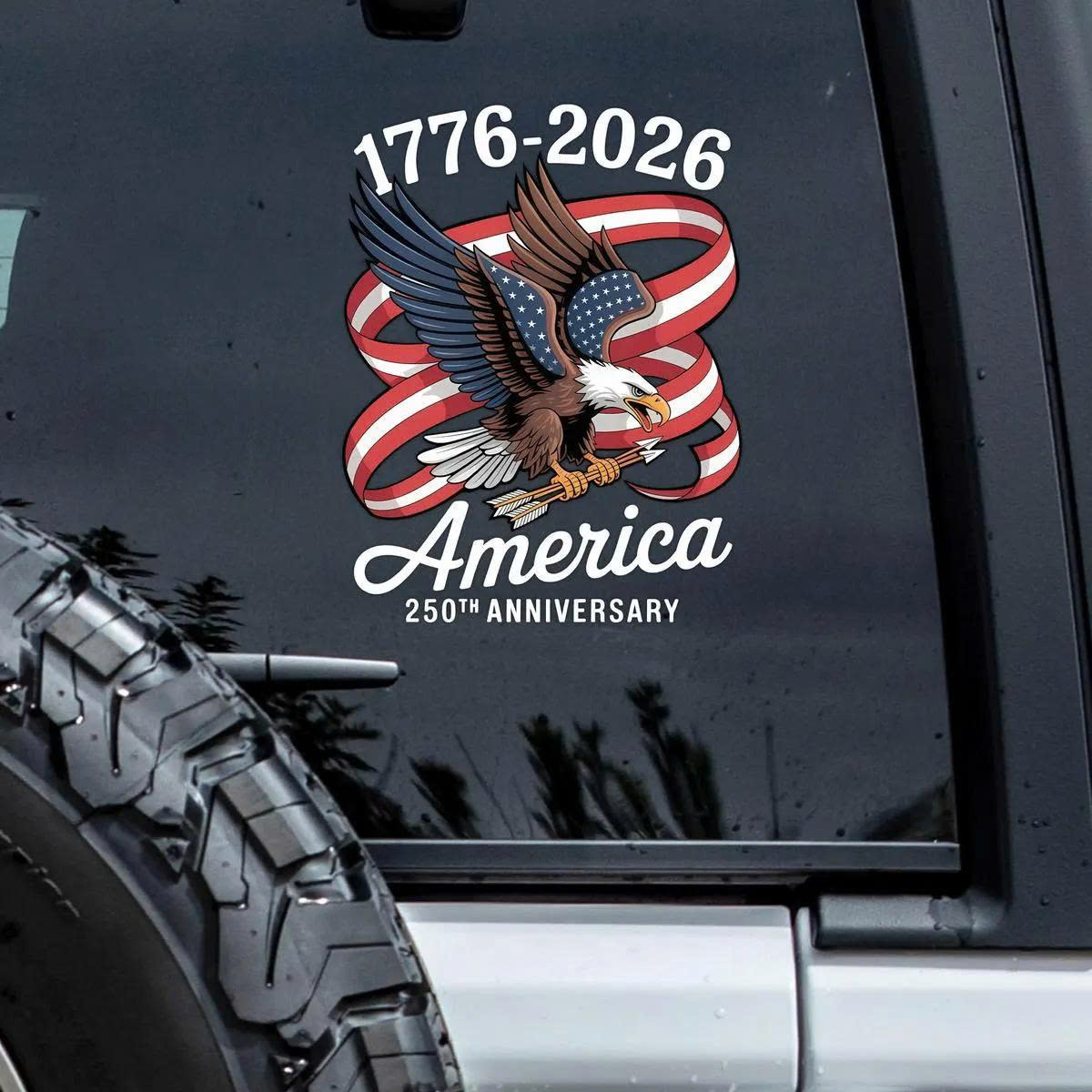 1776 2026 250th Anniversary Eagle USA Flag Car Decal Sticker Patriotic Independence Celebration Gift
