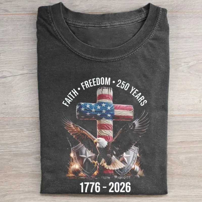 1776 2026 250th Anniversary Faith Freedom T-Shirt 250 Years American Eagle Cross Patriotic Gift