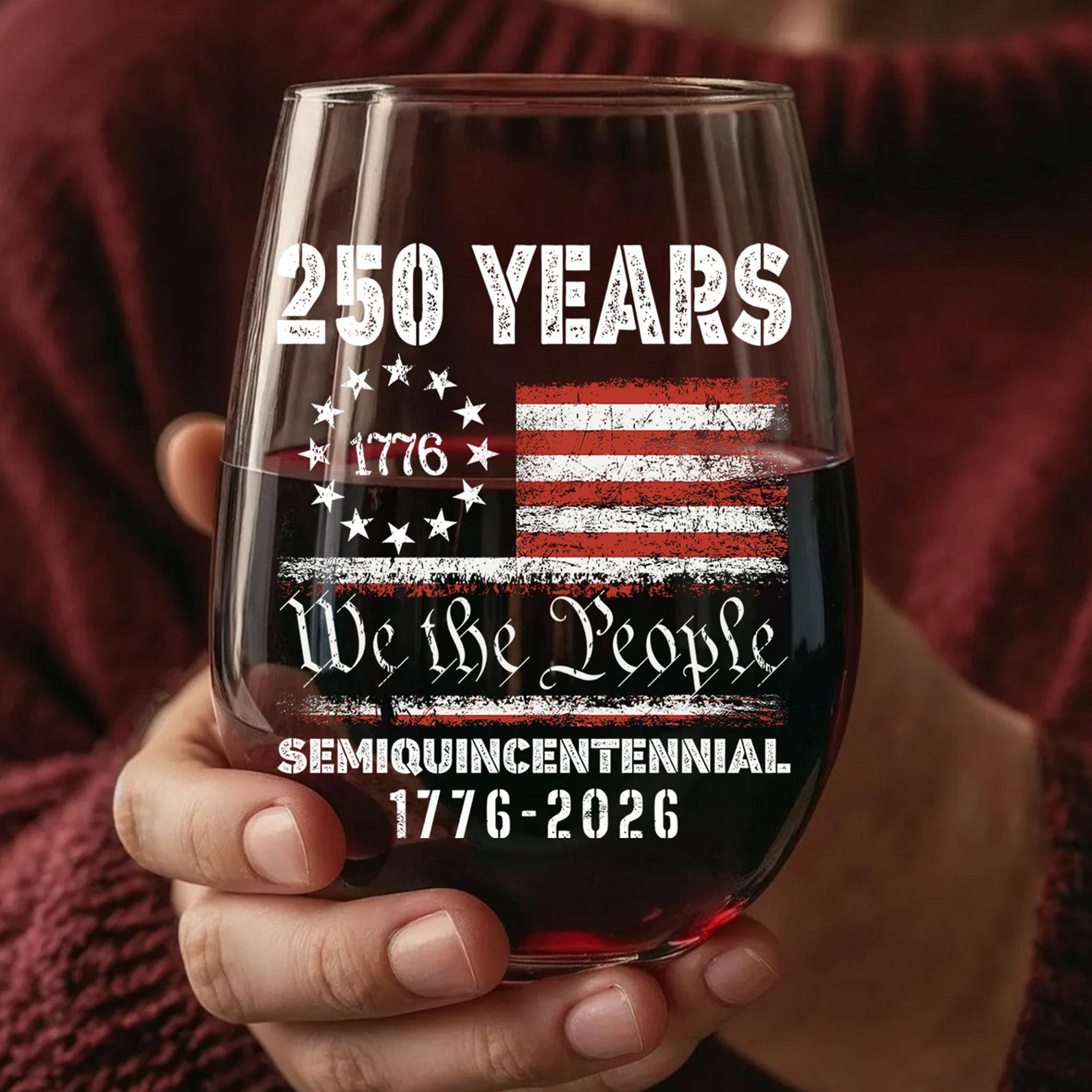 1776 We The People 250 Years Semiquincentennial Wine Glass Happy 250th Birthday Usa America Anniversary
