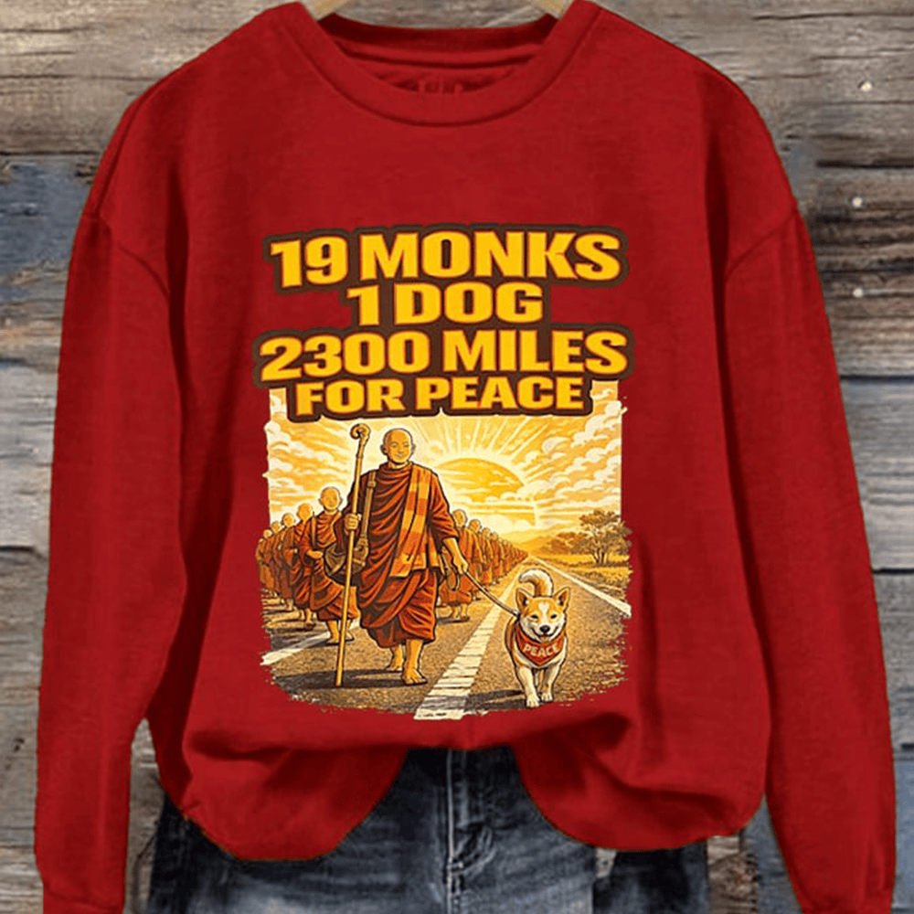 19 Monks 1 Dog 2300 Miles For Peace Sweatshirt Trendy Spiritual Apparel Story Of Aloka Gifts