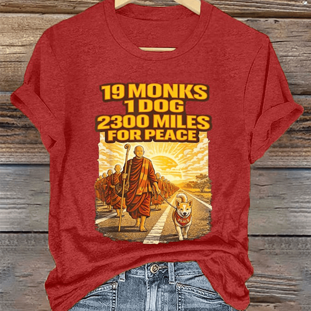 19 Monks 1 Dog 2300 Miles For Peace T-Shirt Walk For Peace Clothes Gift For Her
