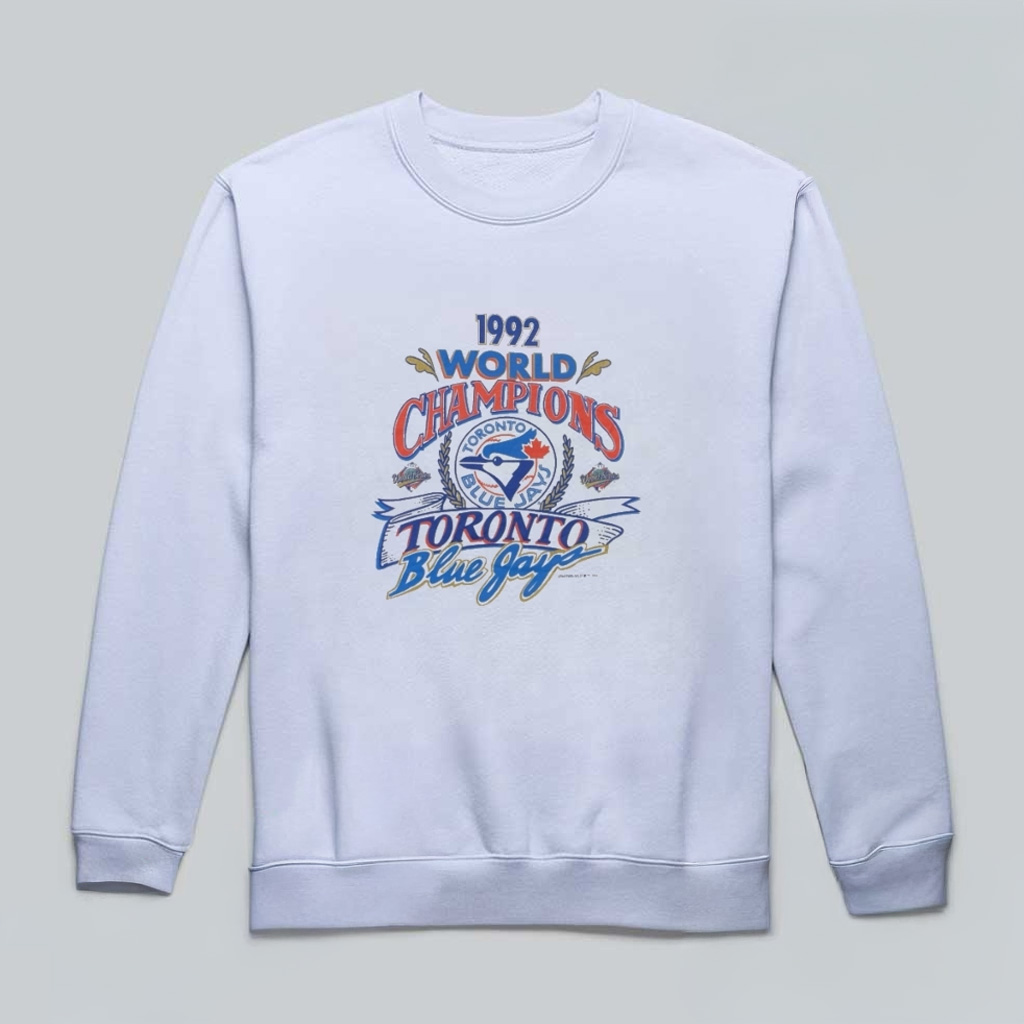 1992 Toronto Blue Jays World Series Champions Sweatshirt Jays Merch Gifts For Fans