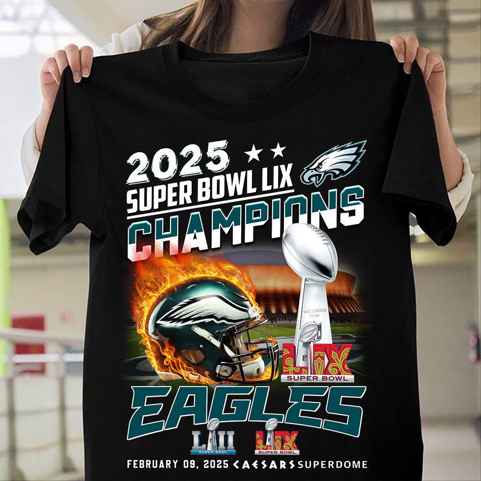 2025 LIX Super Bowl Champions Philadelphia Eagles T-Shirt Gifts For Football Fans