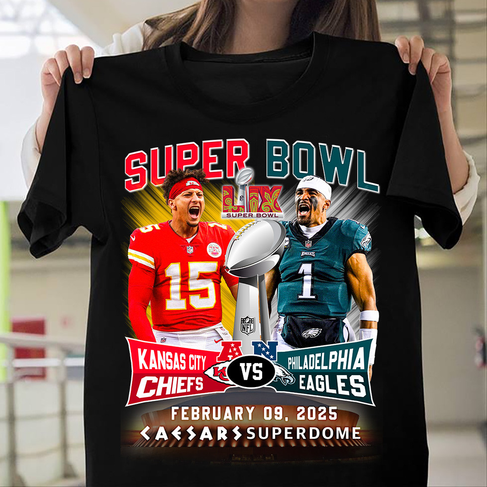 2025 Super Bowl Kansas City Chiefs Vs Philadelphia Eagles T-Shirt Gifts For Football Fans