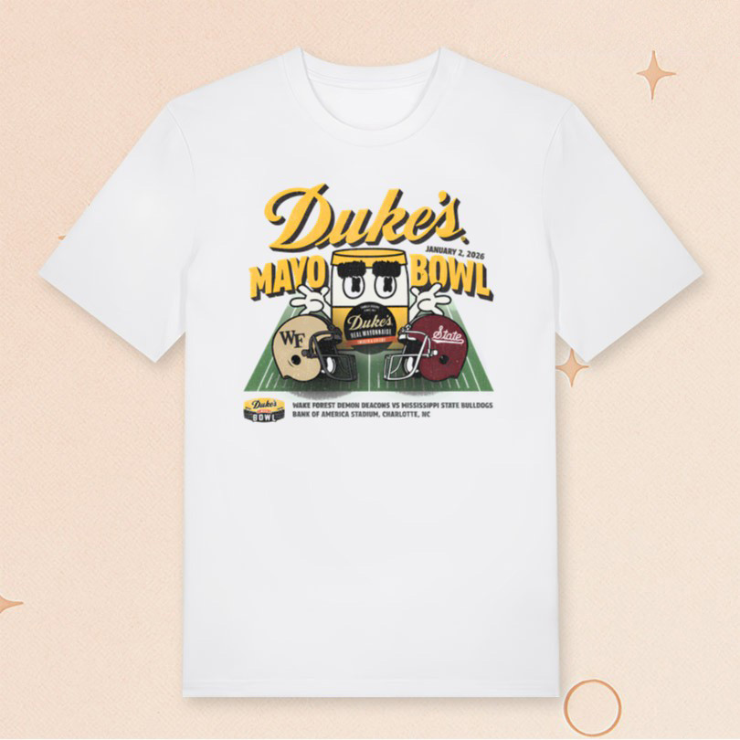 2026 Duke's Mayo Bowl 2 Team T-Shirt Wake Forest Vs Mississippi State Shirt Football Fan Gifts 2026 Duke's Mayo Bowl 2 Team T-Shirt Wake Forest Vs Mississippi State Shirt Football Fan Gifts