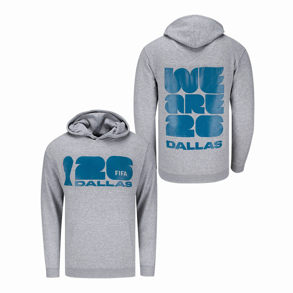 2026 FIFA World Cup We Are Dallas Hoodie 2026 FIFA World Cup Merch Apparel