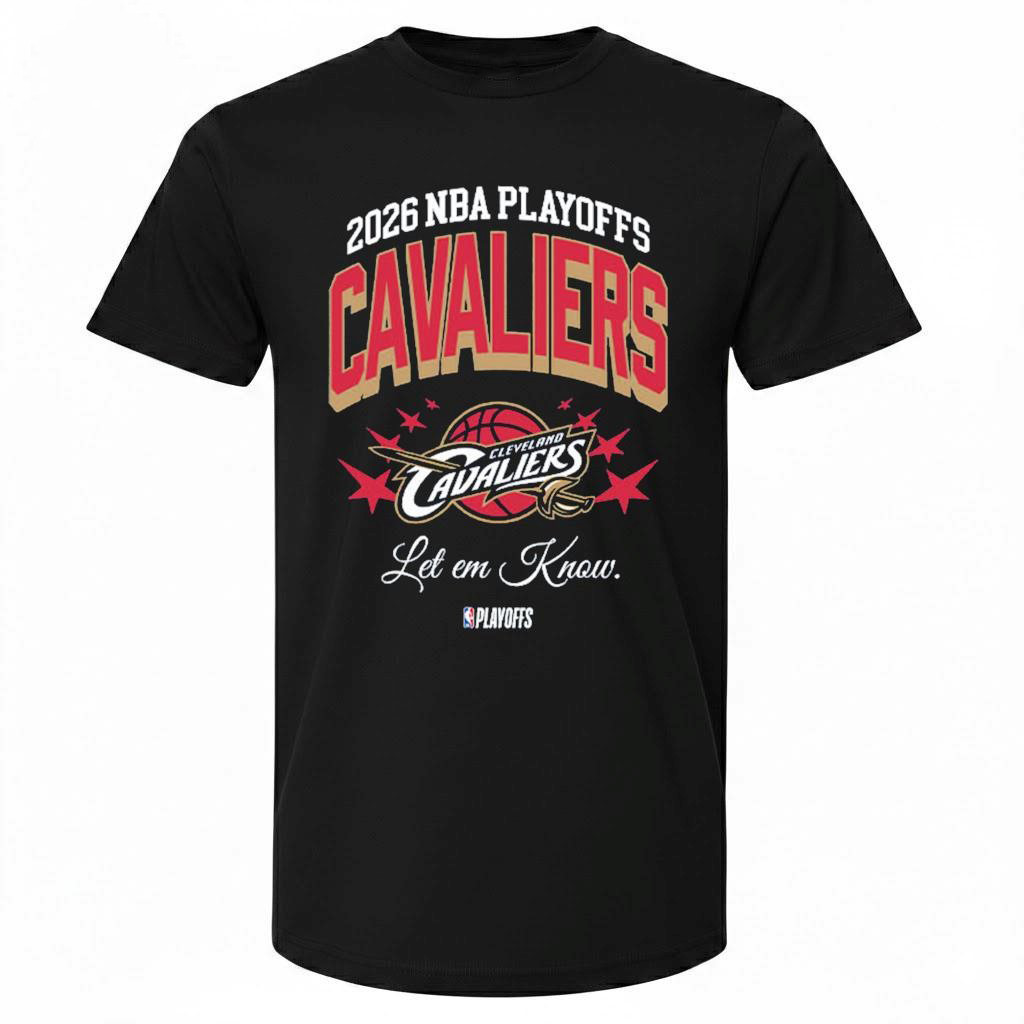 2026 Nba Playoff Cleveland Cavaliers Let Em Know Playoffs T-Shirt 2026 Stanley Cup Playoffs Clothes