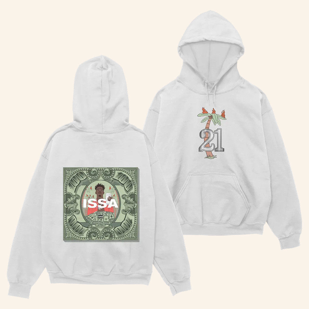 21 Savage Merch ISSA Hoodie 1 2 3 4 5 6 7 8 Hoodie 21 Savage Apparel Gifts For Brother
