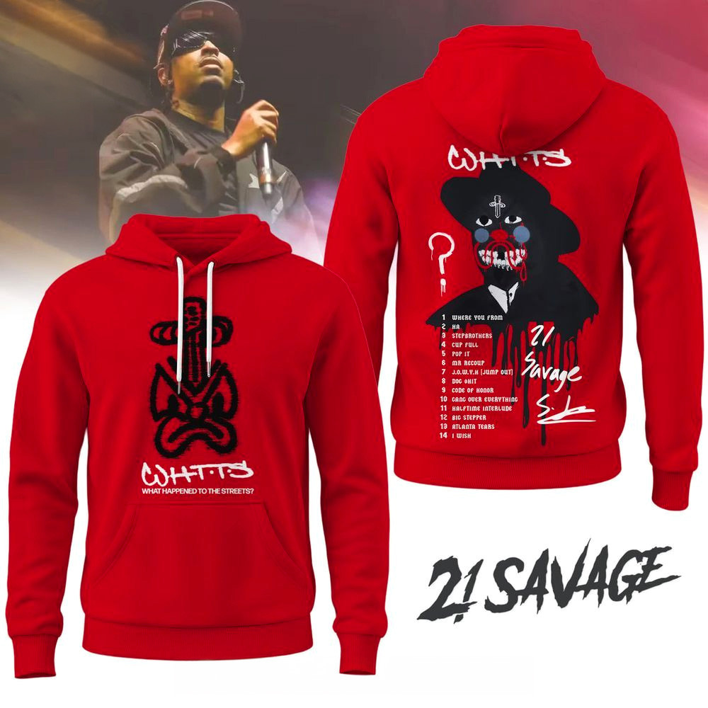 21 Savage What Happened To The Streets Hoodie 21 Savage Merch Gifts For Rapper Fans