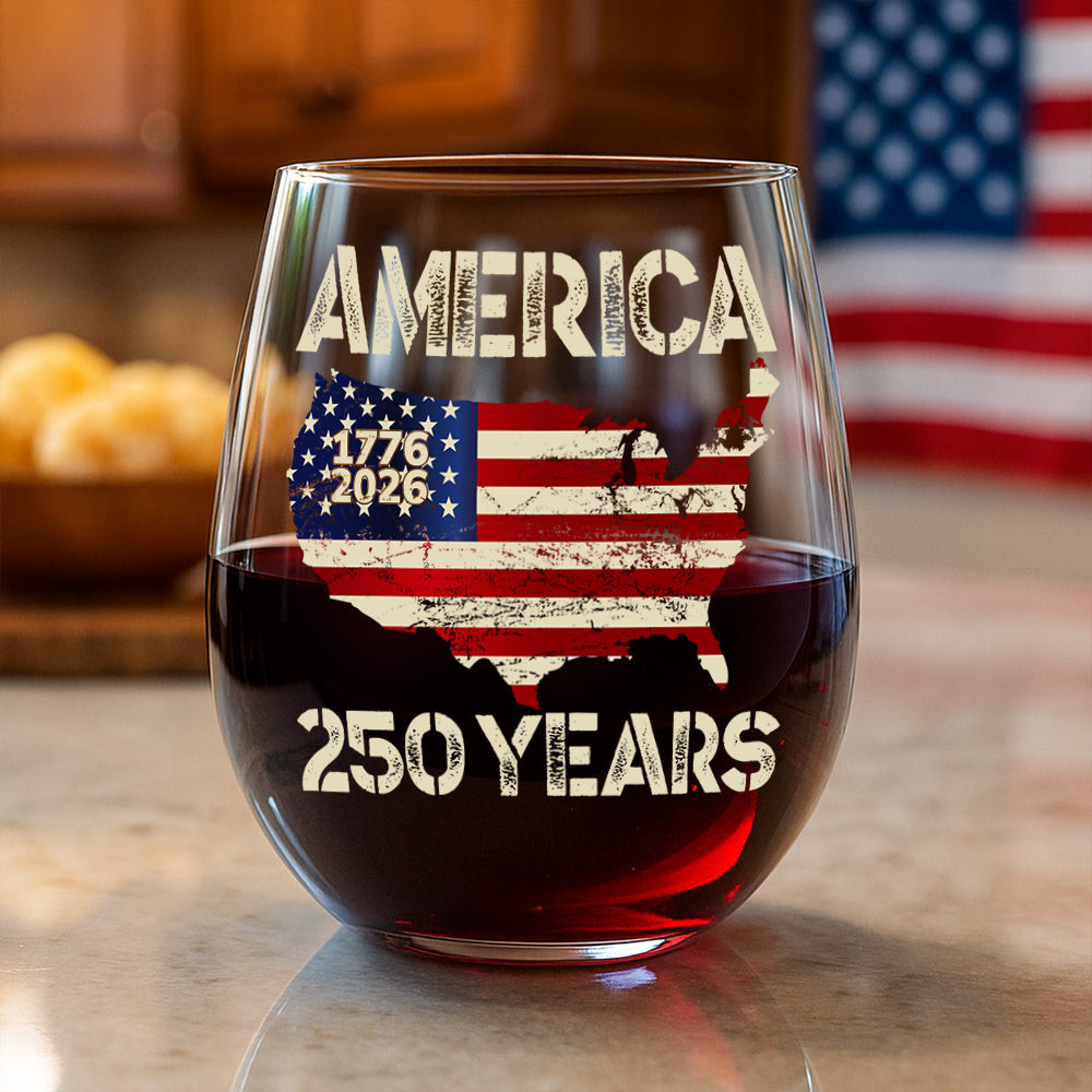 250 Years America Anniversary 250th Independence Day Wine Glass America 250 Merchandise Best Patriotic Gifts