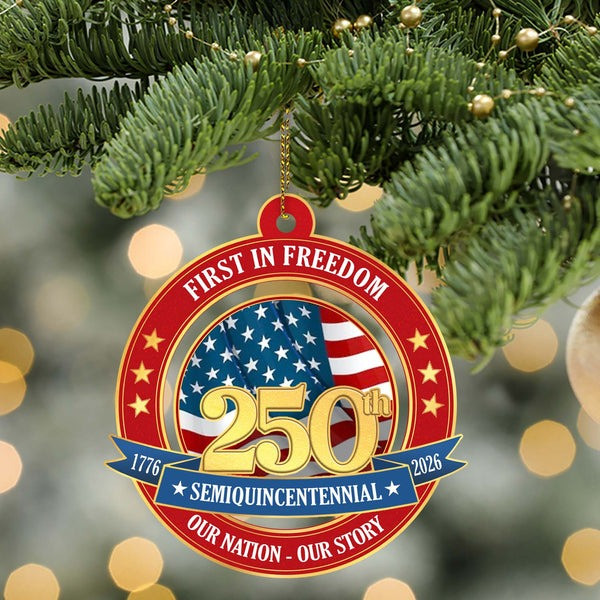250 Years America Anniversary Wood Ornament First In Freedom Semiquincentennial Gifts Decor