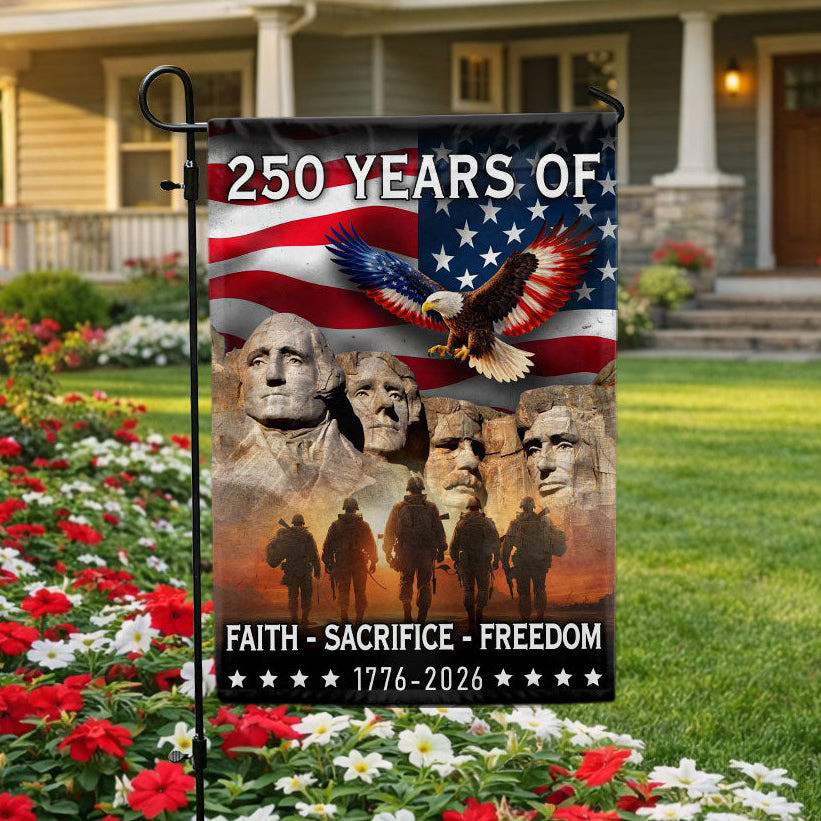 250 Years Faith Freedom Sacrifice Mt Rushmore Flag 1776 2026 American Patriotic Gift
