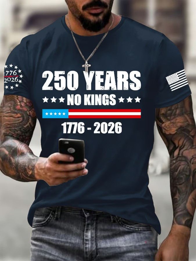 250 Years No Kings 1776 2026 T-Shirt Patriotic Protest Clothing Best Gift For Independence Supporters