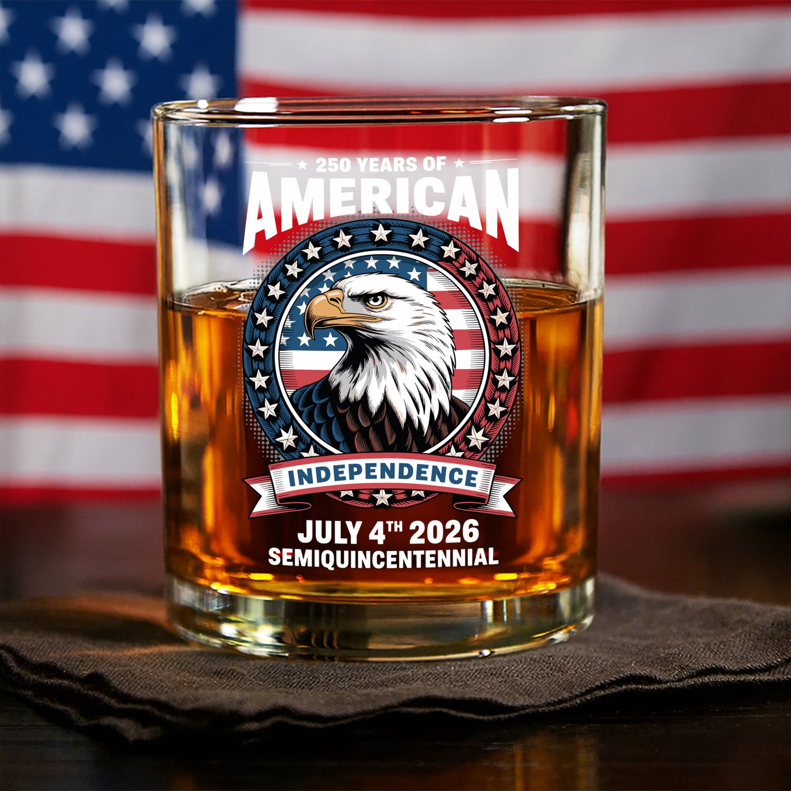 250 Years Of America Anniversary Independence Day 2026 Whiskey Glass America 250 Merchandise Patriotic Gifts For Dad