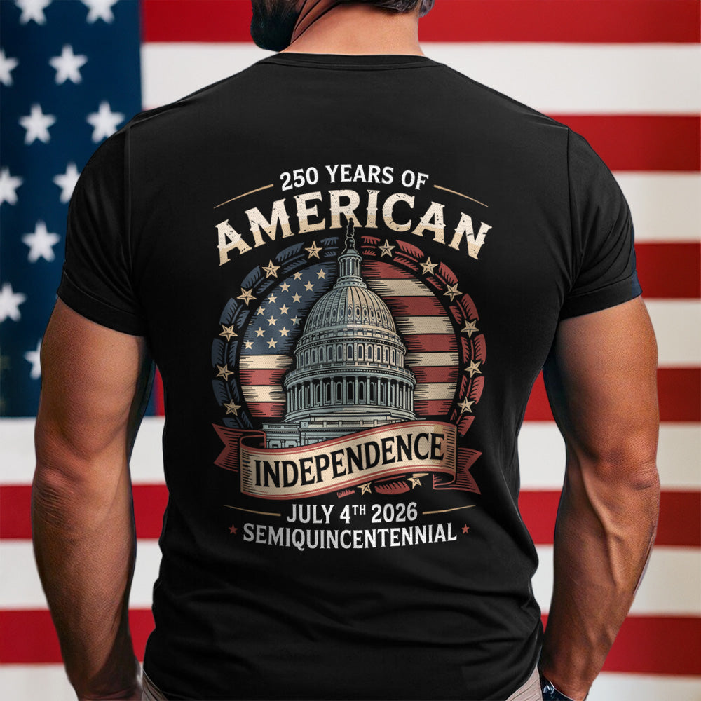 250 Years Of America Back Shirt America 250 Merchandise Patriotic Fathers Day Gifts