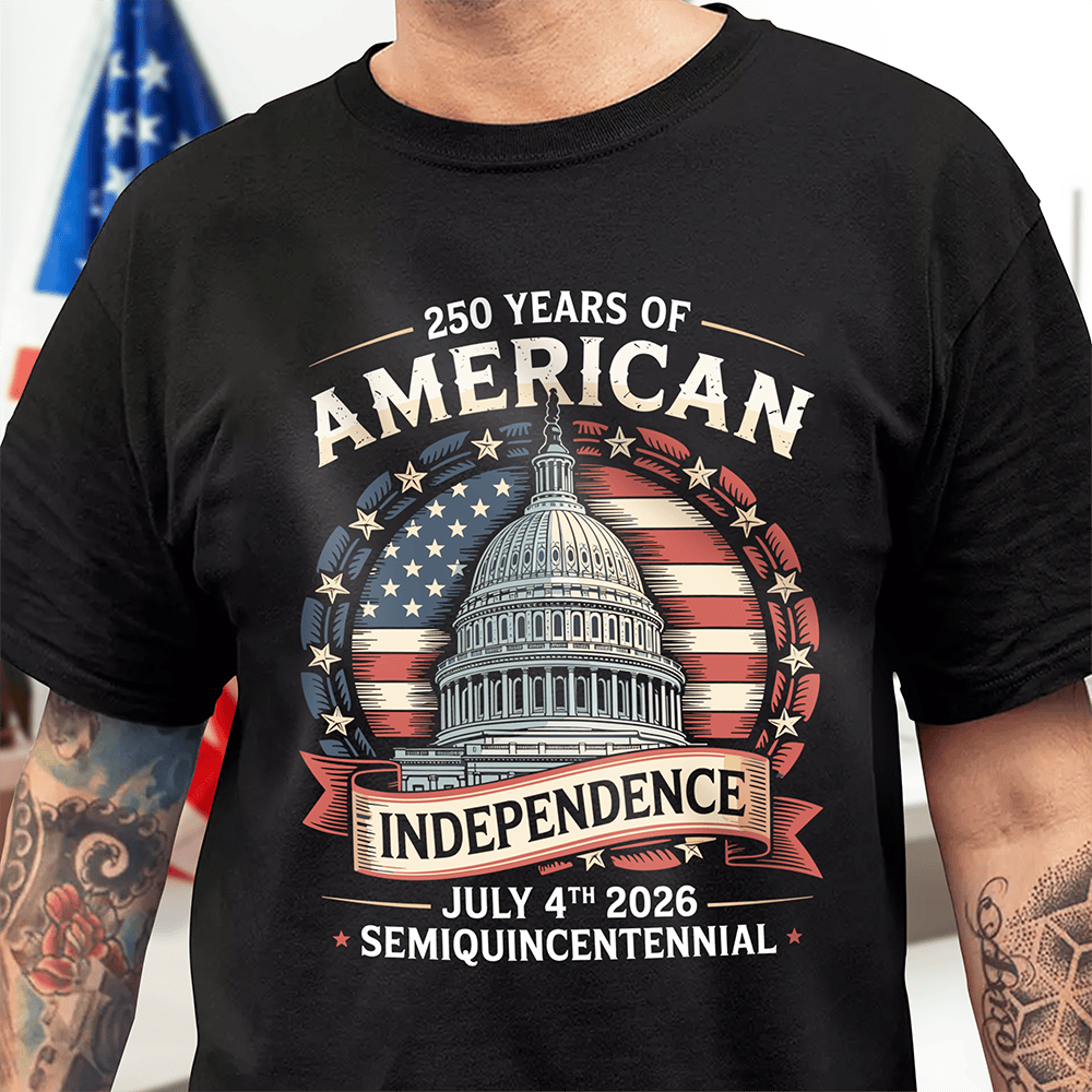 250 Years Of America T-Shirt Semiquincentennial Clothes Fourth Of July Gift For Him