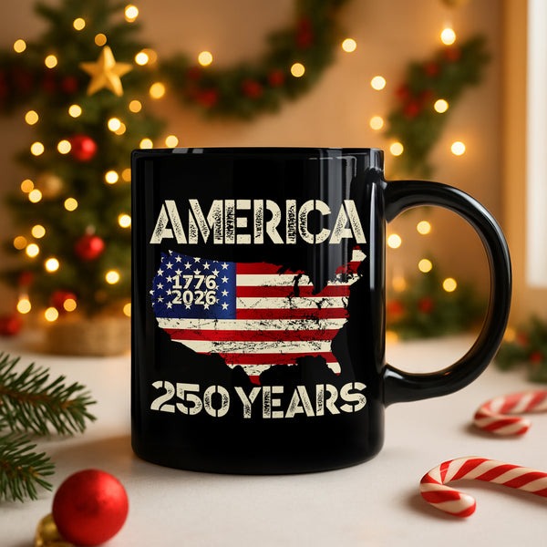 250 Years Of American Anniversary Mug 1776 2026 Independence Patriotic Gifts