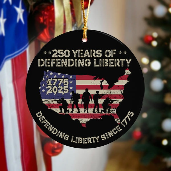250 Years Of Defending Liberty Anniversary Ceramic Ornament Patriotic Christmas Gifts