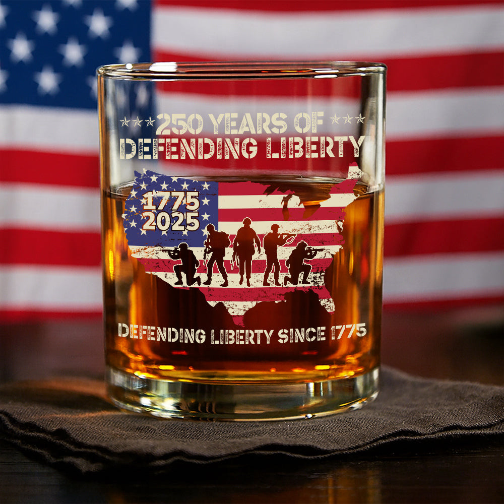 250 Years Of Defending Liberty Whiskey Glass America 250 Merchandise Unique Patriotic Gifts