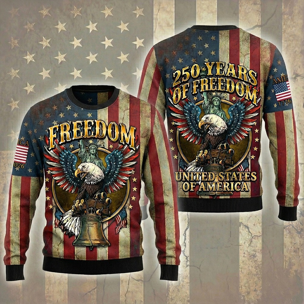 250 Years Of Freedom 1776 2026 American Eagle Sweatshirt Patriotic Clothes Best Gift For Patriots