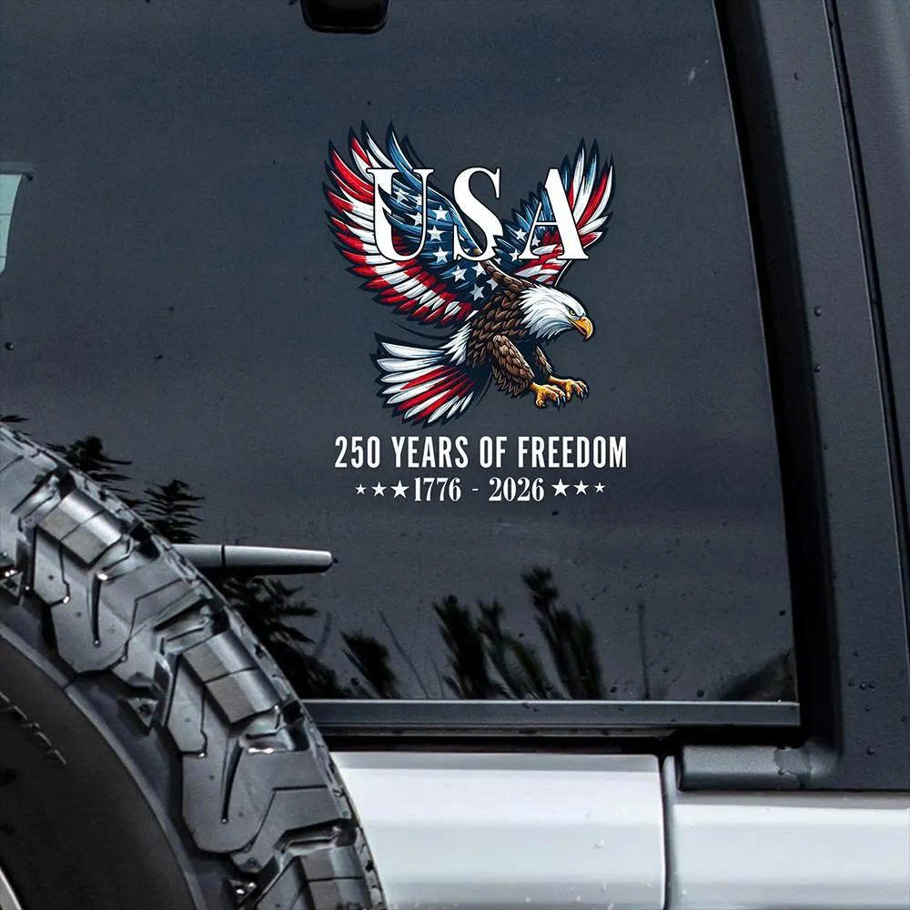 250 Years Of Freedom 1776 2026 USA Eagle Car Decal Sticker Patriotic Window Sticker Veterans Gift