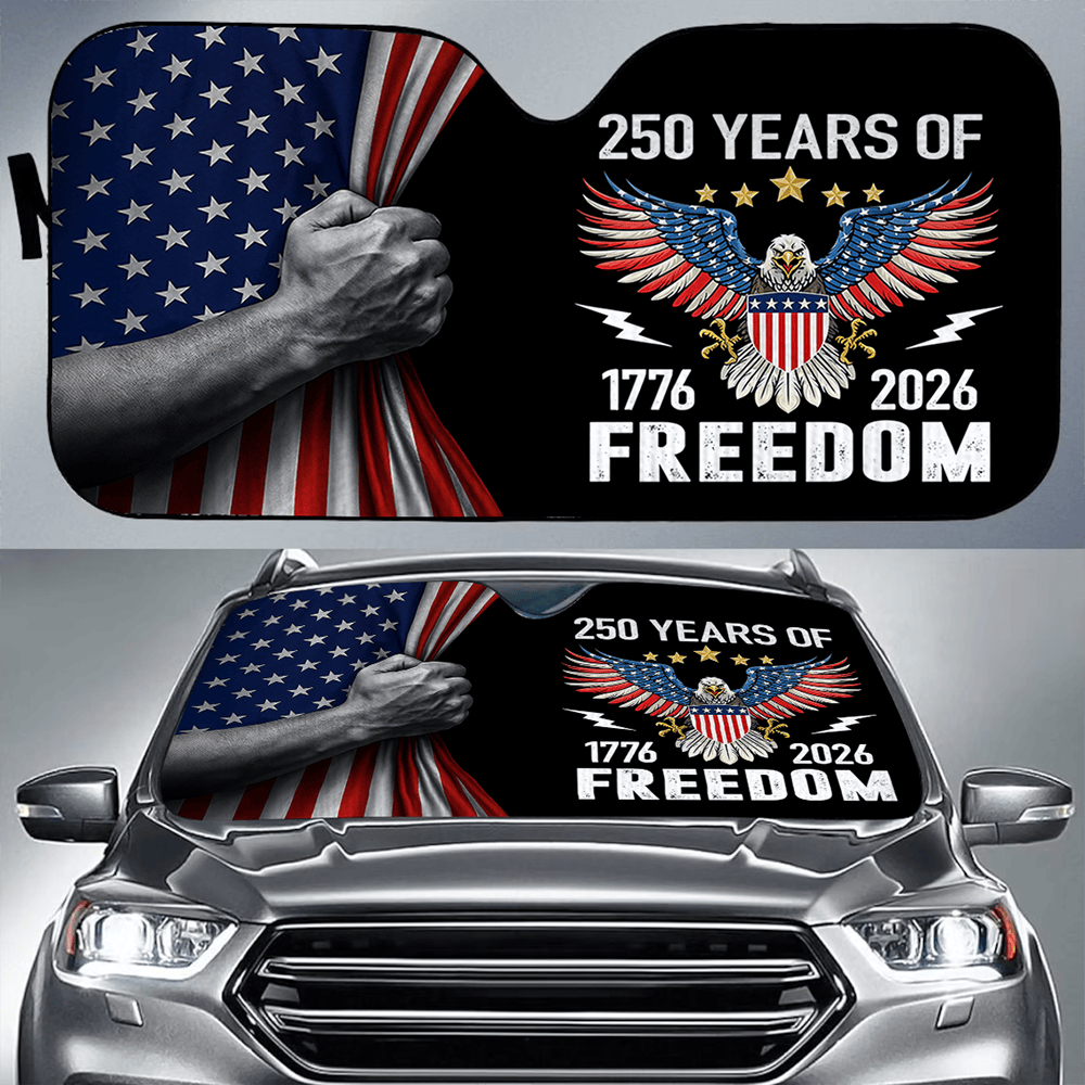 250 Years Of Freedom America 250 Years Patriotic Car Sun Shade Fourth Of July Stickers