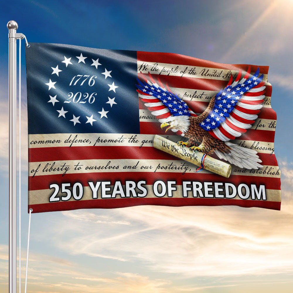 250 Years Of Freedom Flag 1776 2026 We The People Patriotic Eagle 250th Anniversary Decor Gift
