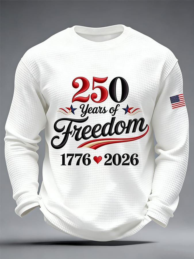 250 Years Of Freedom Long Sleeve Shirt 1776 2026 Patriotic Clothing Gifts For Patriots