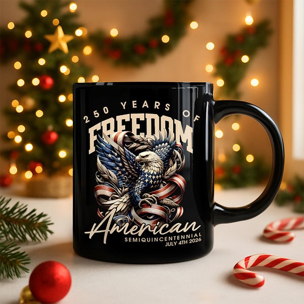 250 Years Of Freedom Mug USA Flag Eagle July 4th 2026 Semiquincentennial Gift Ideas
