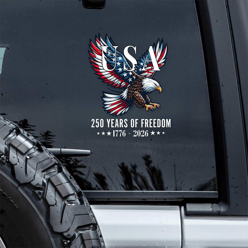 250 Years Of Freedom Patriotic Eagle Car Window Decal Sticker America's 250Th Birthday Sticker