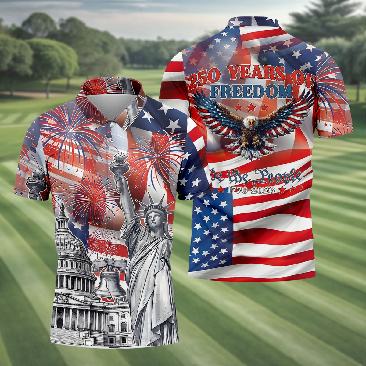 250 Years Of Freedom We The People Golf Polo Shirt July 4 Apparel Gifts For Male Golfers