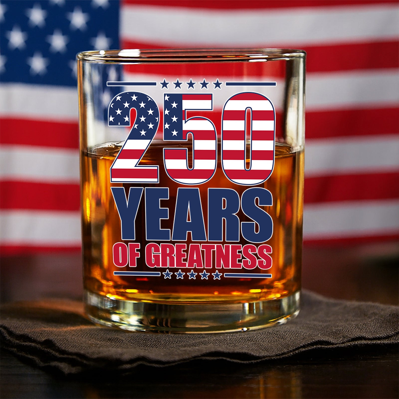 250 Years Of Greatness Usa Flag Patriotic 1776-2026 Anniversary Whiskey Glass America 250 Merchandise Patriotic Gifts For Dad