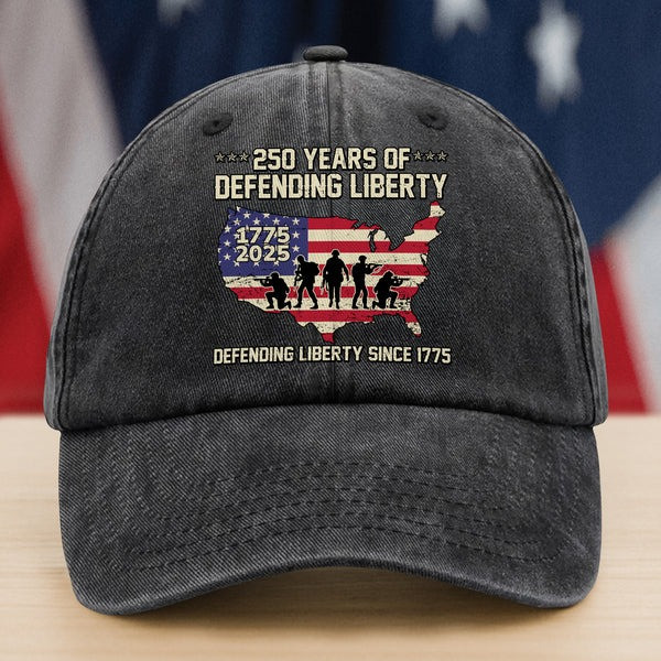 250 Years Of Hat Defending Liberty Since 1775 U.S. Military Veteran Cap