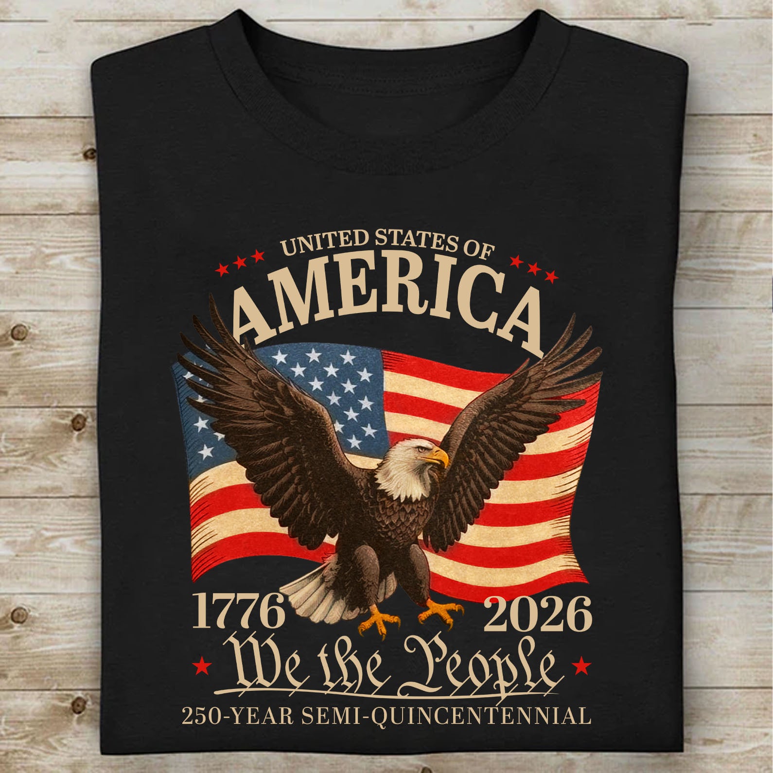 250 Years Semiquincentennial Shirt We The People 1776-2026 T-shirt Patriotic Usa Flag Eagle Tee