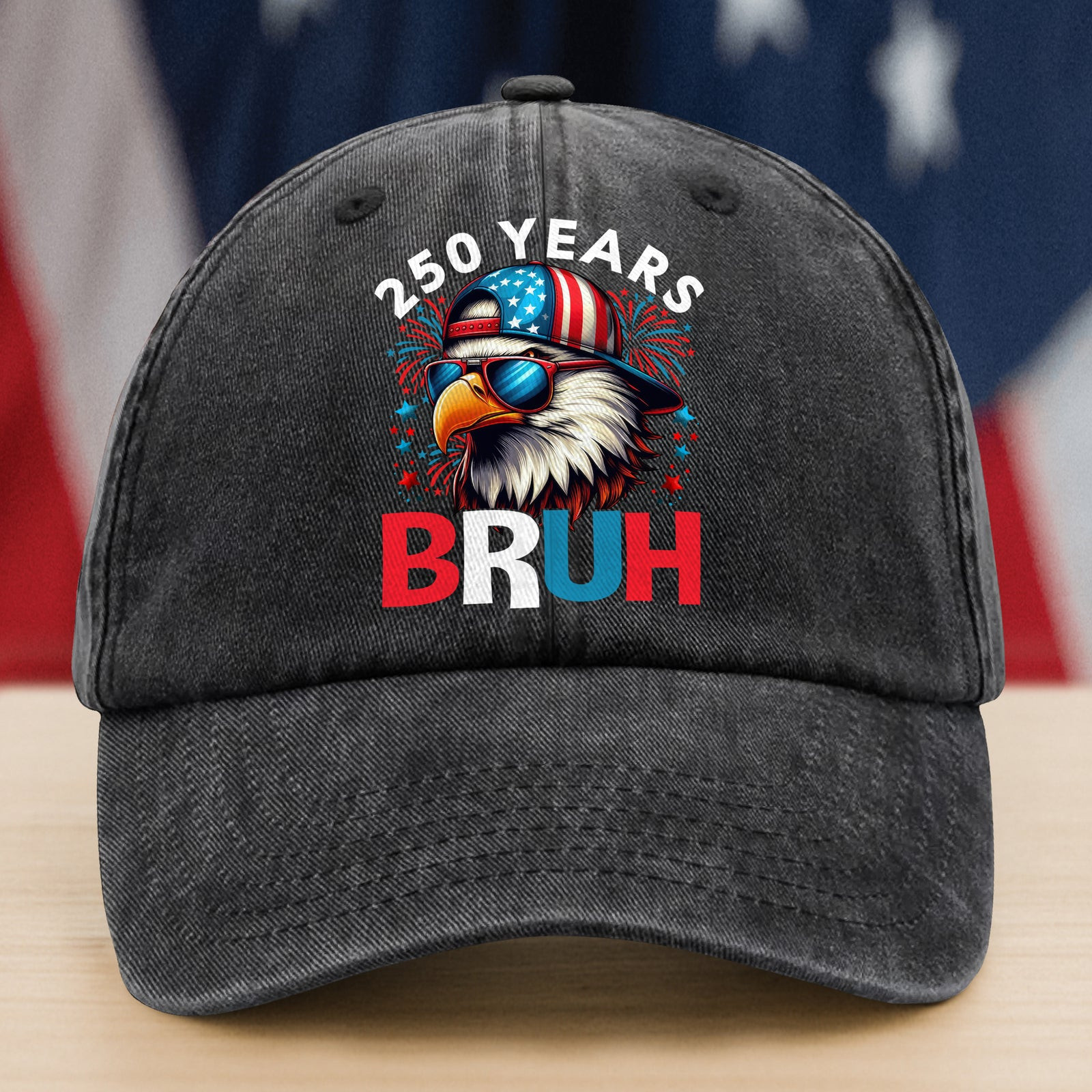 250 Years Usa Bruh 250th Birthday 1776-2026 Eagle Flag Washed Denim Baseball Cap America 250 Merchandise Patriotic Gifts For Men