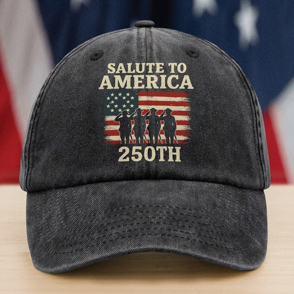 250th Anniversary Hat Salute To America Semiquincentennial Patriotic Gift Ideas