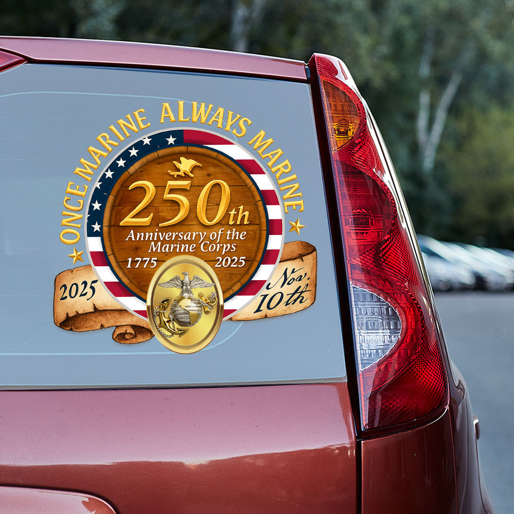 250th Anniversary Of The Marine Corps Car Sticker Once Marine Always Marine Decal USMC Merch