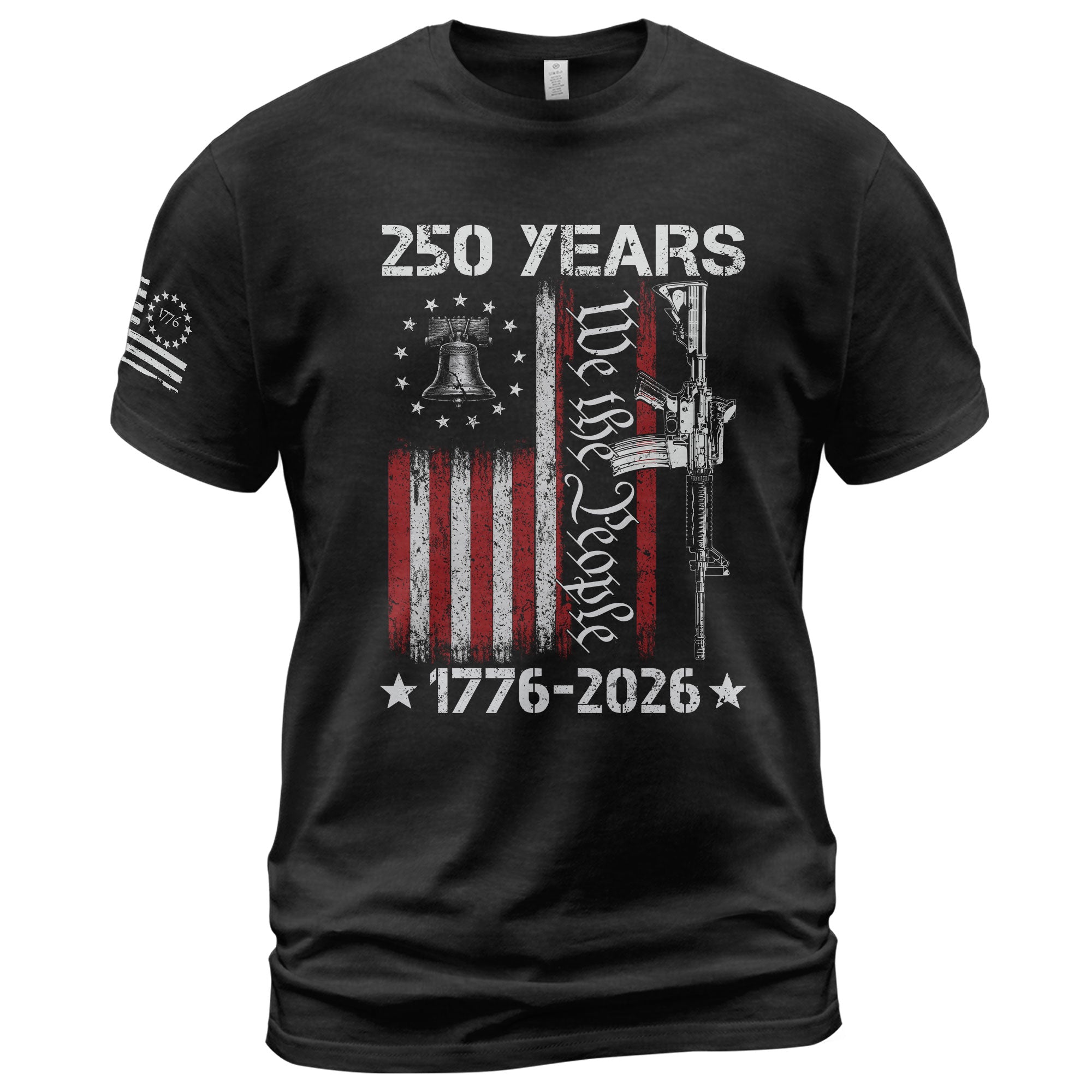 250th Anniversary T-Shirt 1776 2026 We The People Liberty Bell Rifle Patriotic Best Gift Ideas