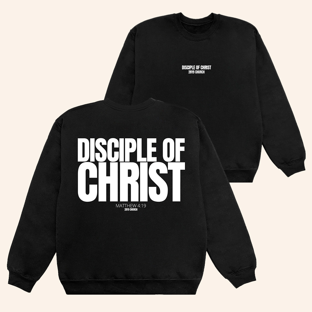 2819 Church Merch Disciple Of Christ Sweatshirt Matthew Bible Verse Apparel Christian Gifts 2819 Church Merch Disciple Of Christ Sweatshirt Matthew Bible Verse Apparel Christian Gifts