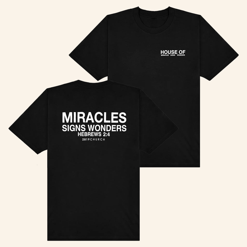 2819 Church Merch House Of Miracles Black T-Shirt Gift Ideas For Dad