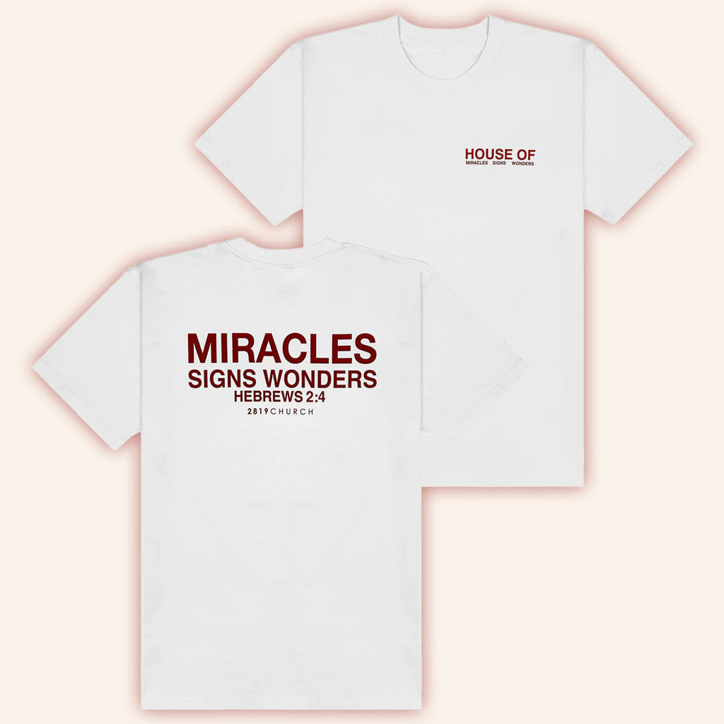 2819 Church Merch House Of Miracles T-Shirt White Present For Husband