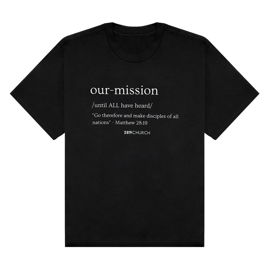 2819 Church Merch Our Mission Acid Black T-Shirt Gifts For Friends