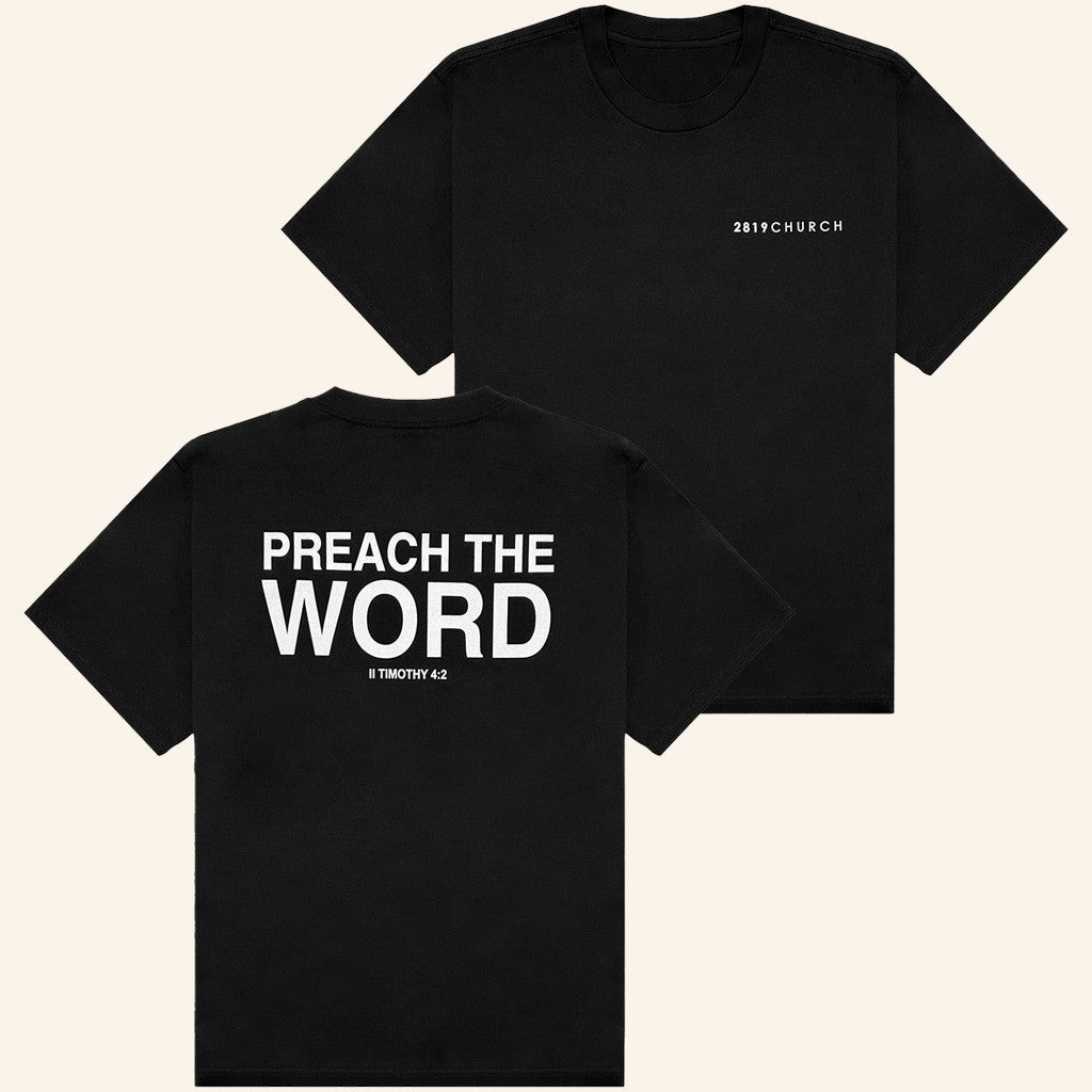 2819 Church Merch Preach The Word Black T-Shirt Good Gifts For Boyfriend