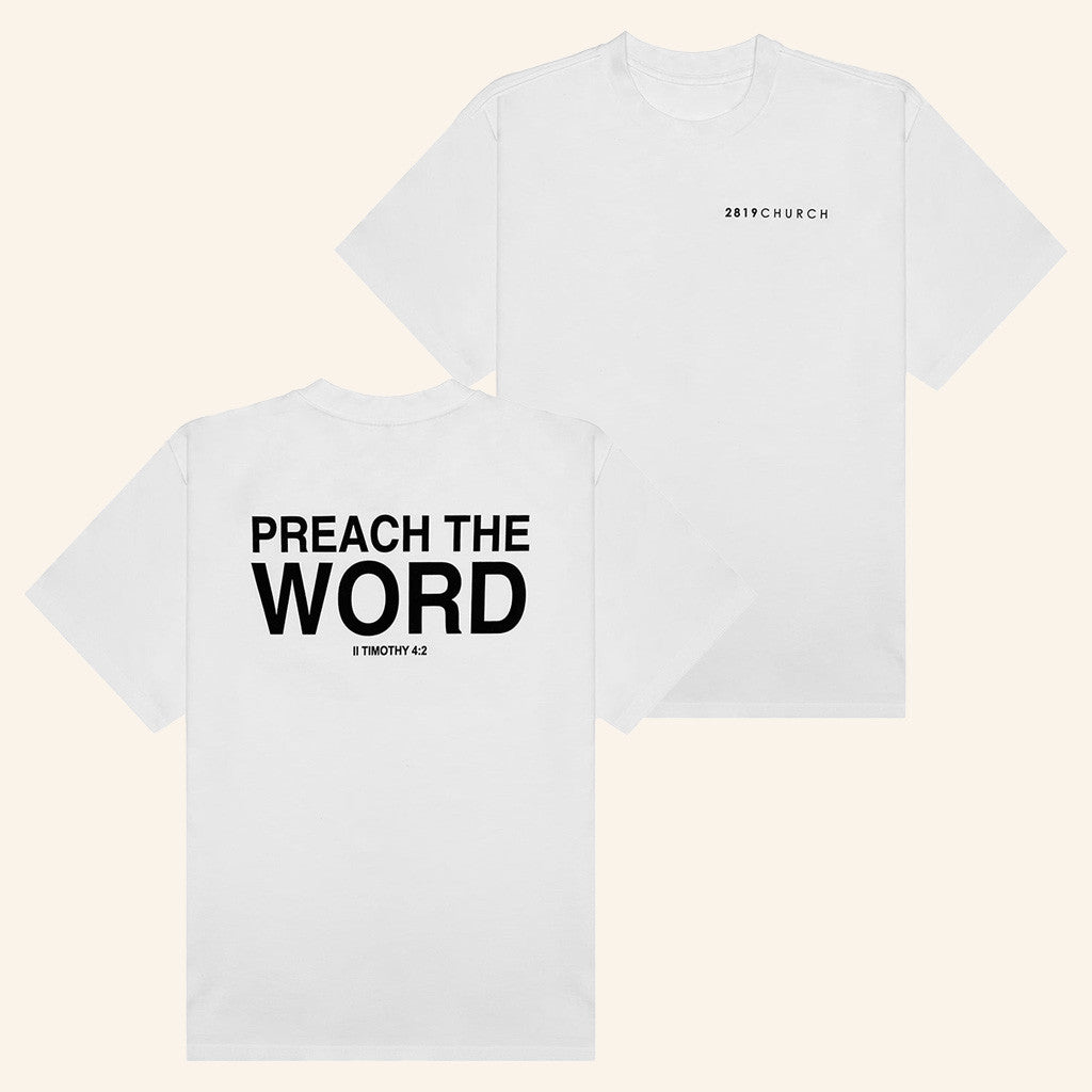 2819 Church Merch Preach The Word White T-Shirt Gifts For Dudes 2819 Church Merch Preach The Word White T-Shirt Gifts For Dudes