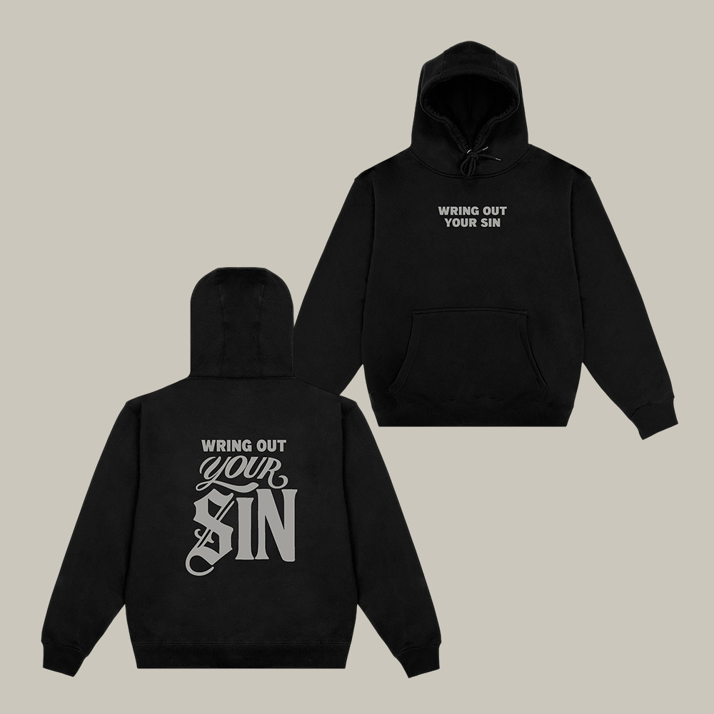 2819 Church Merch Wring Out Your Sin Hoodie 2819 Church Apparel Present For Husband
