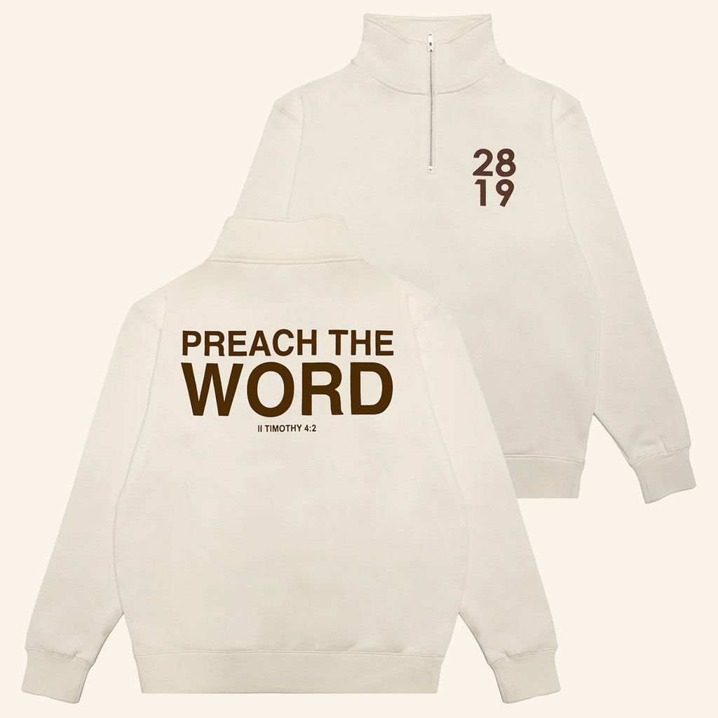 2819 Merch Preach The Word 2819 Quarter Zip Sweatshirt Gifts For Besties